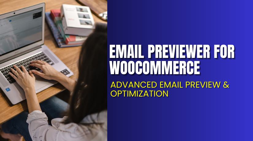 Email Previewer for WooCommerce – Advanced Email Preview & Optimization