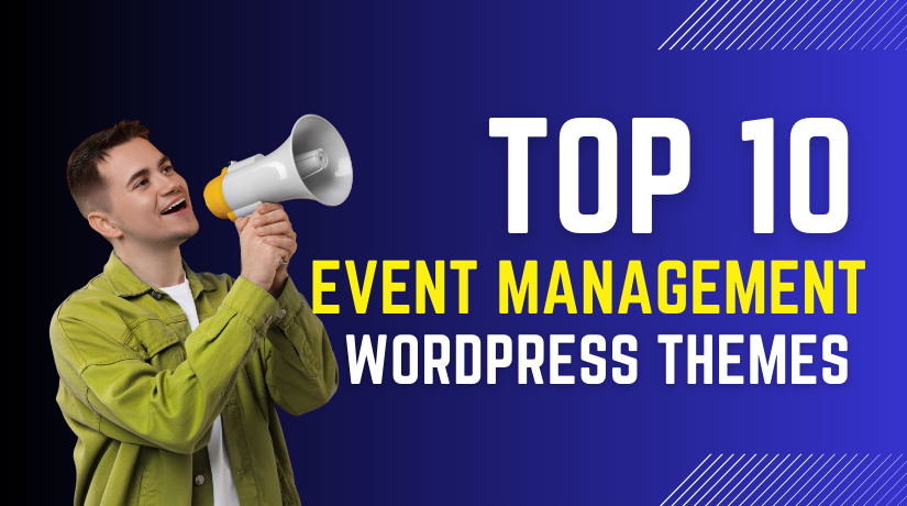 Top 10 Event Management WordPress Themes for Professional Event Websites
