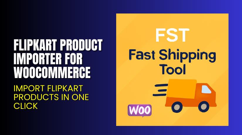 Flipkart Product Importer for WooCommerce – Import Flipkart Products in One Click