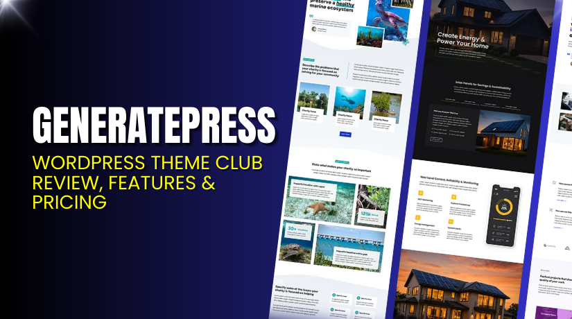 GeneratePress – WordPress Theme Club Review, Features & Pricing