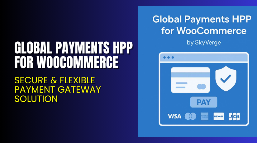 Global Payments HPP for WooCommerce – Secure & Flexible Payment Gateway Solution