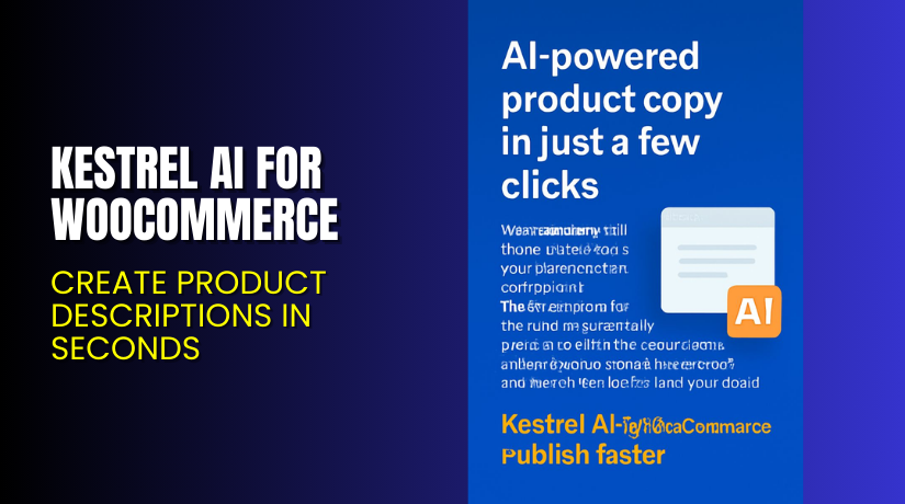 Kestrel AI for WooCommerce – Create Product Descriptions in Seconds