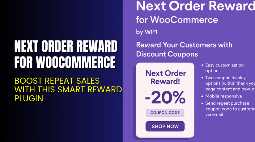 Next Order Reward for WooCommerce – Boost Repeat Sales with This Smart Reward Plugin