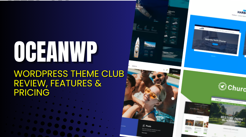 OceanWP – WordPress Theme Club Review, Features & Pricing