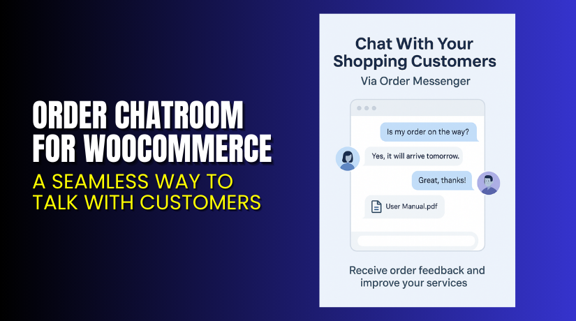 Order Chatroom for WooCommerce – A Seamless Way to Talk with Customers
