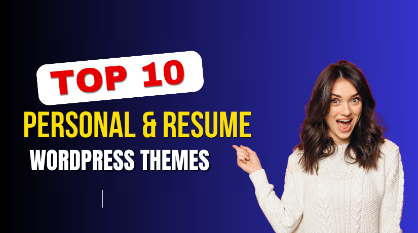 Top 10 Personal & Resume WordPress Themes to Showcase Your Skills