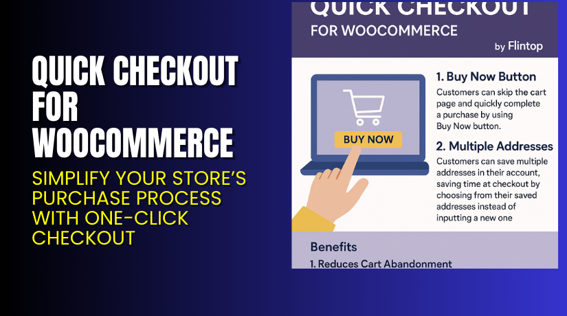 Quick Checkout for WooCommerce – Simplify Your Store’s Purchase Process with One-Click Checkout
