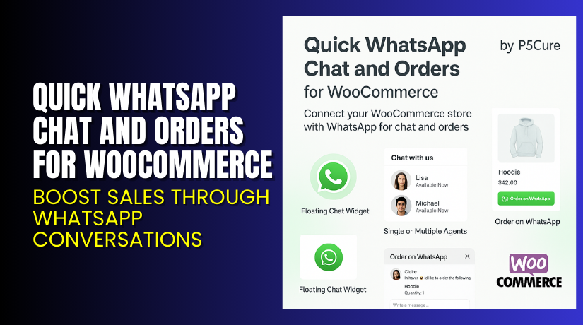 Quick WhatsApp Chat and Orders for WooCommerce – Boost Sales Through WhatsApp Conversations