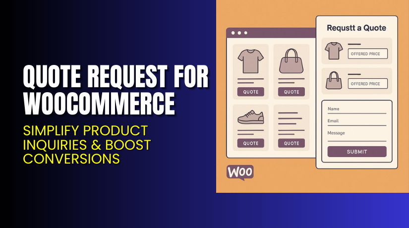 Quote Request for WooCommerce – Simplify Product Inquiries & Boost Conversions