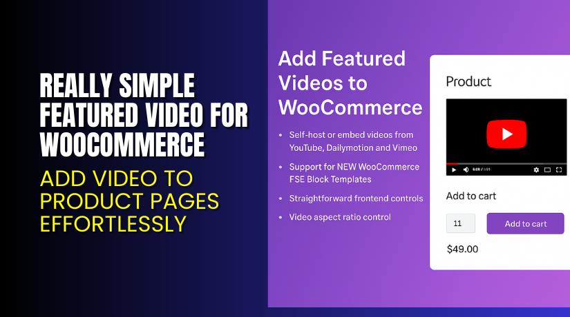 Really Simple Featured Video for WooCommerce – Add Video to Product Pages Effortlessly