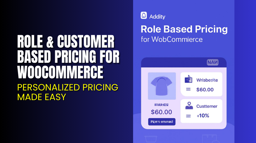 Role & Customer Based Pricing for WooCommerce – Personalized Pricing Made Easy