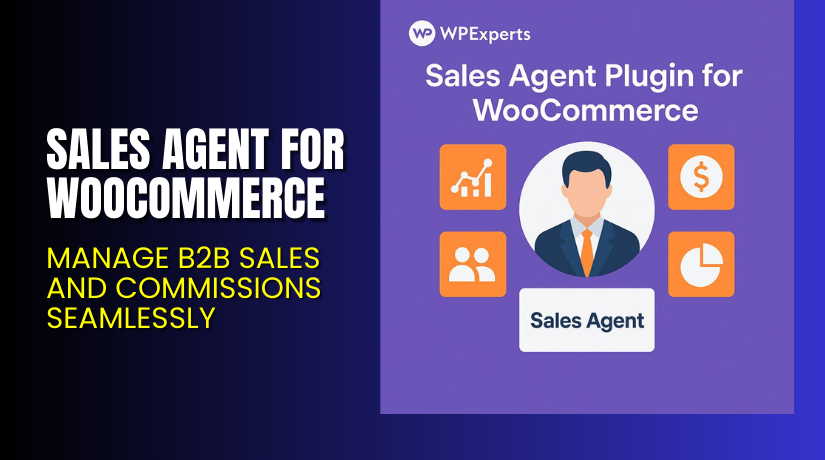 Sales Agent for WooCommerce – Manage B2B Sales and Commissions Seamlessly