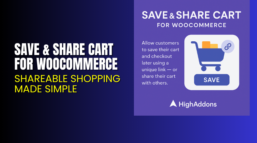 Save & Share Cart for WooCommerce – Shareable Shopping Made Simple