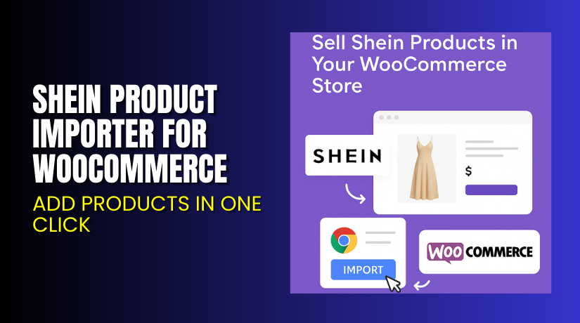 Shein Product Importer for WooCommerce – Add Products in One Click