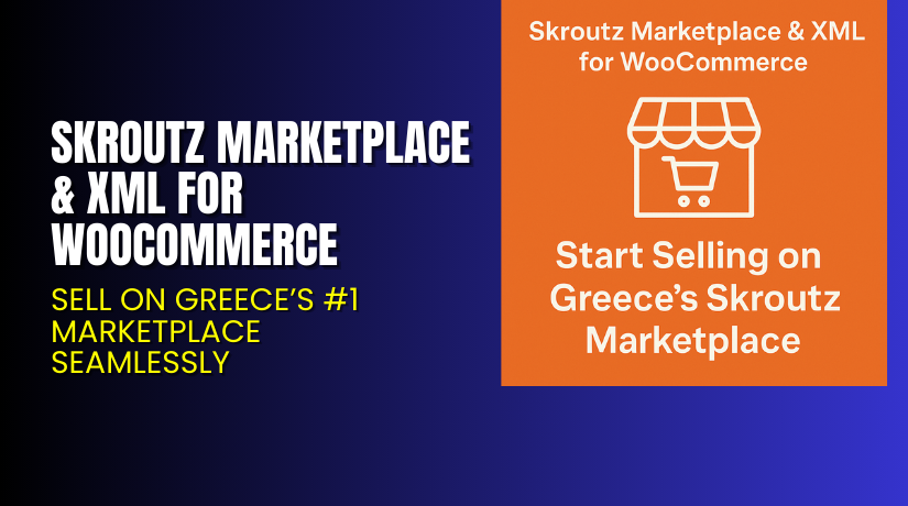 Skroutz Marketplace & XML for WooCommerce – Sell on Greece’s #1 Marketplace Seamlessly