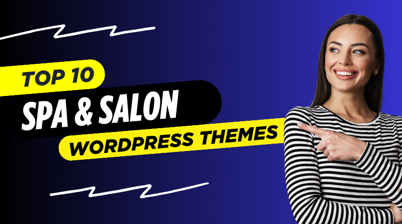 Top 10 Spa & Salon WordPress Themes for Beauty Parlours and Wellness Studios