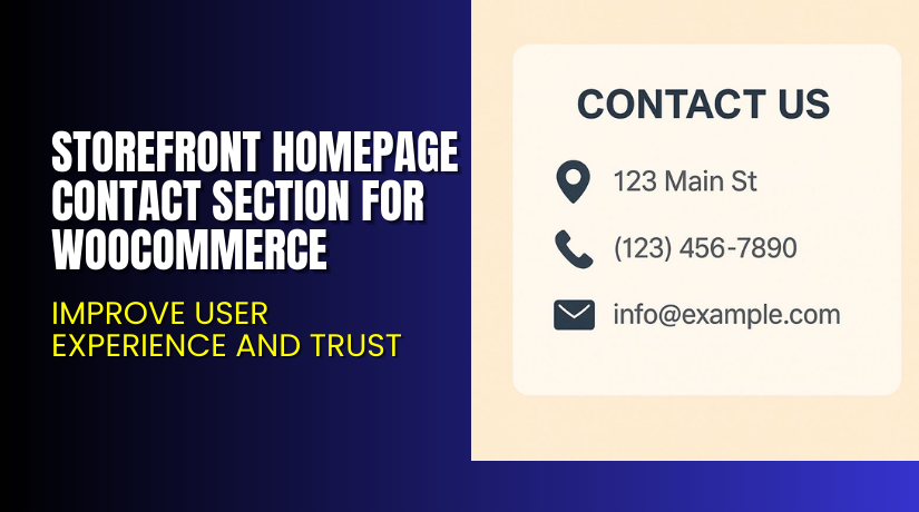 Storefront Homepage Contact Section for WooCommerce – Improve User Experience and Trust