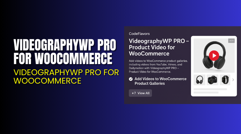VideographyWP PRO for WooCommerce – Add Stunning Product Videos with Ease