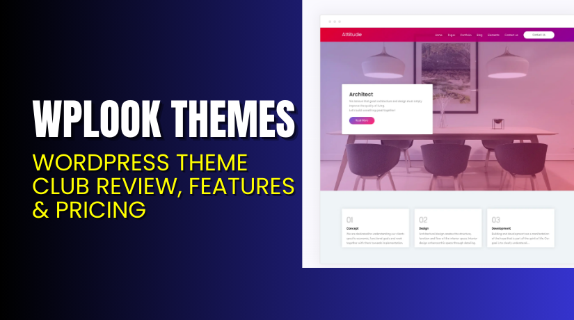 WPLook Themes – WordPress Theme Club Review, Features & Pricing