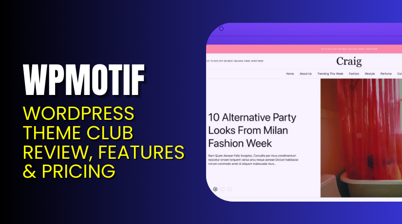 WPMotif – WordPress Theme Club Review, Features & Pricing