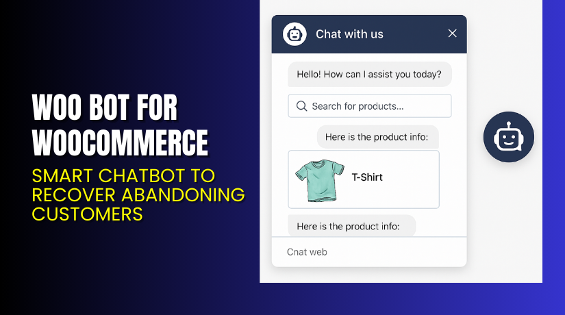 Woo Bot for WooCommerce – Smart Chatbot to Recover Abandoning Customers