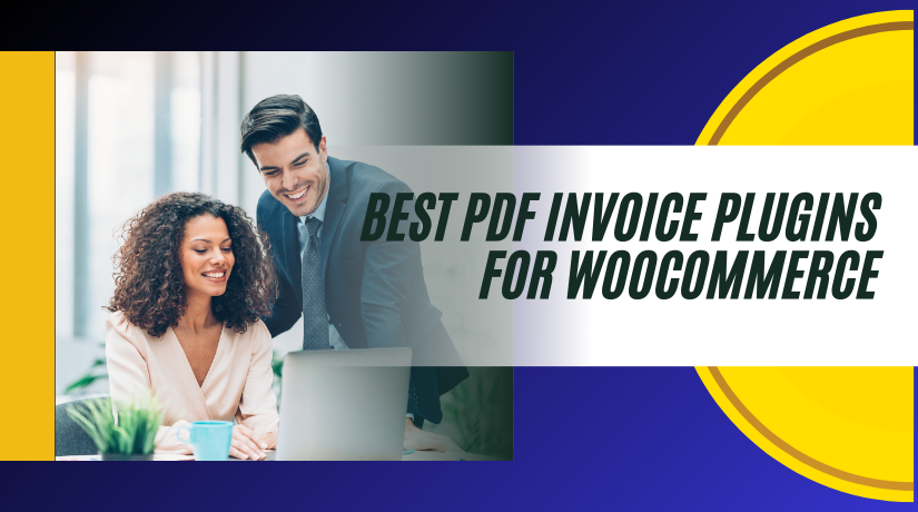Best PDF Invoice Plugins for WooCommerce to Generate Invoices Automatically