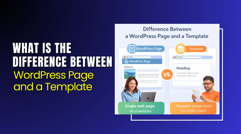 What is the Difference Between a WordPress Page and a Template?