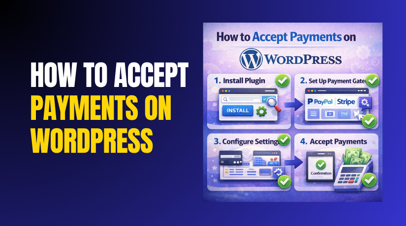 How to Accept Payments on WordPress Step by Step?