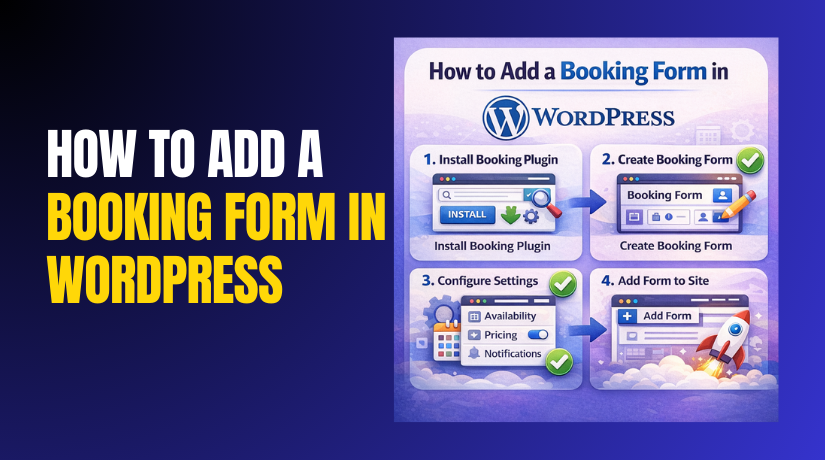 How to Add a Booking Form in WordPress Step by Step?