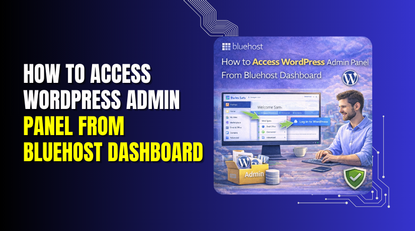 How to Access WordPress Admin Panel From Bluehost Dashboard
