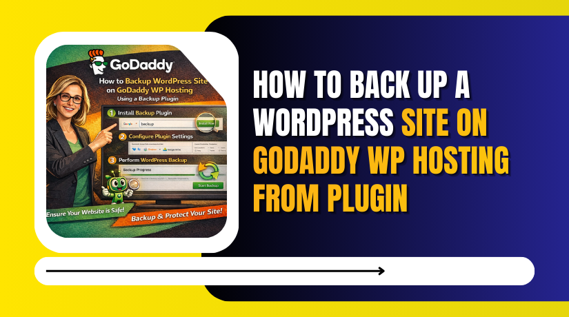 How To Back Up A WordPress Site On Godaddy WP Hosting From Plugin
