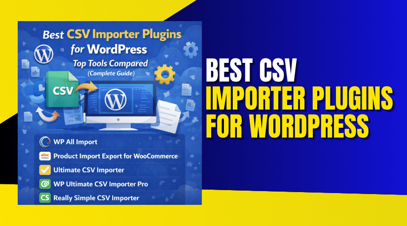 Best CSV Importer Plugins for WordPress: Top Tools Compared (Complete Guide)