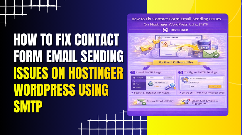 How to Fix Contact Form Email Sending Issues on Hostinger WordPress Using SMTP
