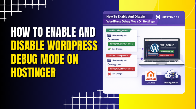 How To Enable And Disable WordPress Debug Mode On Hostinger
