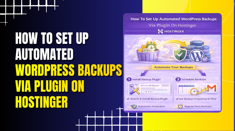 How To Set Up Automated WordPress Backups Via Plugin On Hostinger