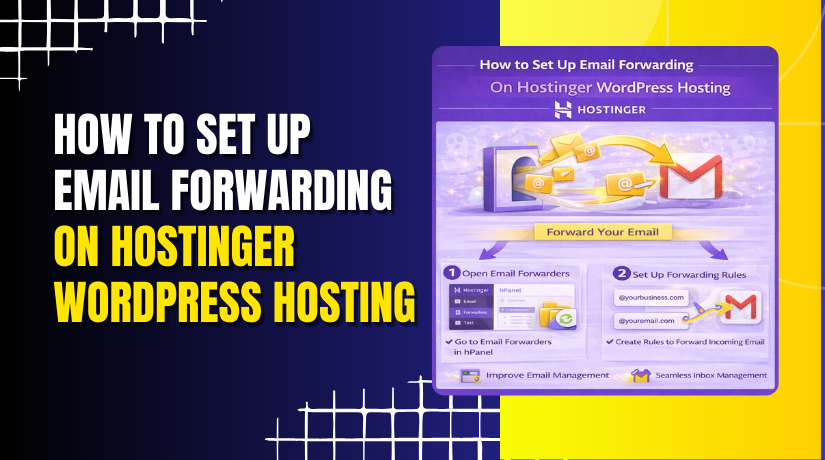 How to Set Up Email Forwarding On Hostinger WordPress Hosting