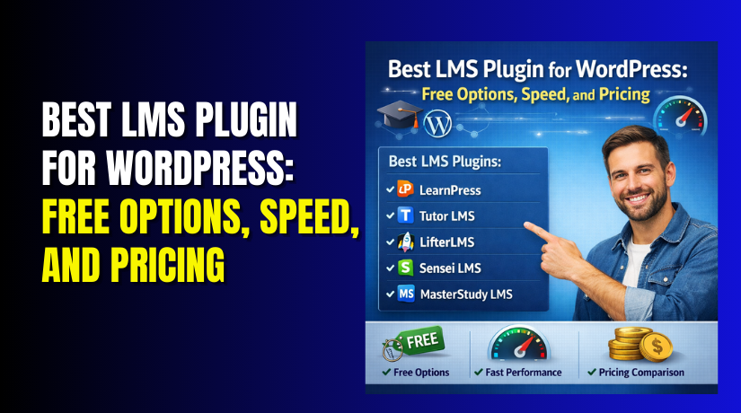 Best LMS Plugin for WordPress: Free Options, Speed, and Pricing