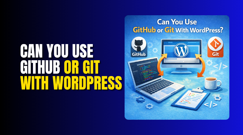Can You Use GitHub or Git With WordPress?