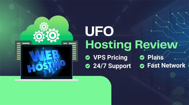 UFO.Hosting Review: VPS Pricing, Plans, and Support