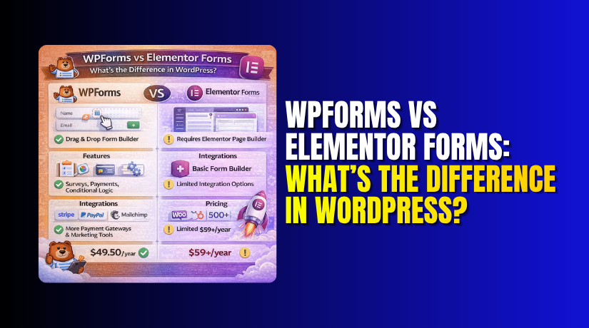 WPForms vs Elementor Forms: What’s the Difference in WordPress?
