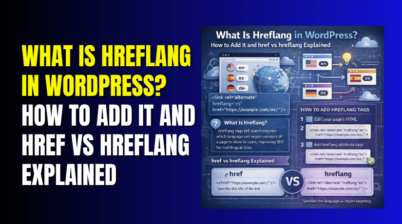 What Is Hreflang in WordPress? How to Add It and href vs hreflang Explained
