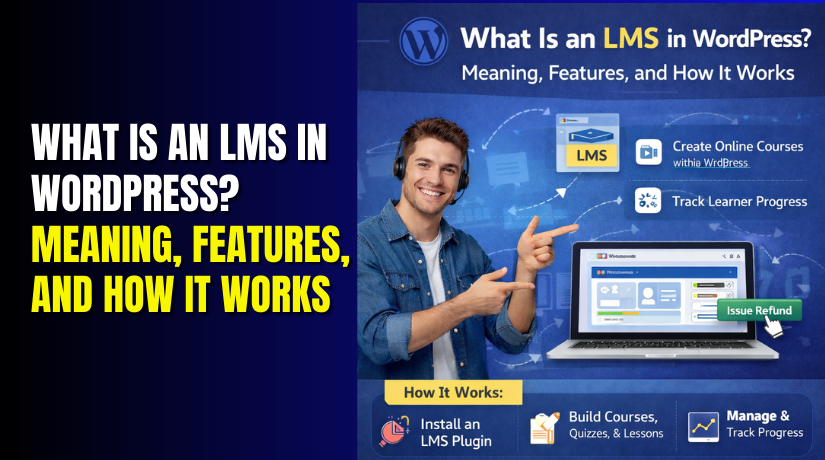 What Is an LMS in WordPress? Meaning, Features, and How It Works