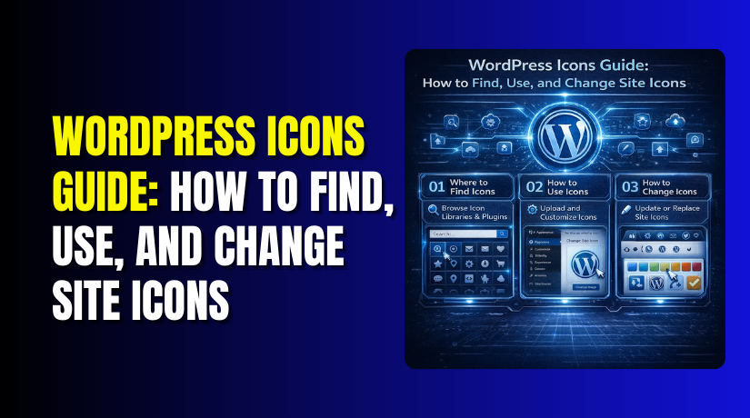 WordPress Icons Guide: How to Find, Use, and Change Site Icons
