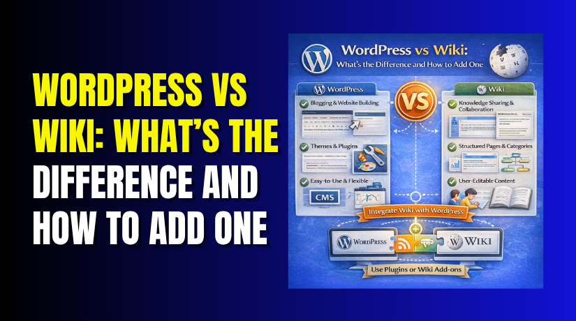 WordPress vs Wiki: What’s the Difference and How to Add One