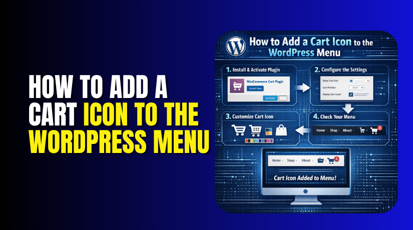 How to Add a Cart Icon to the WordPress Menu (Step-by-Step Guide)