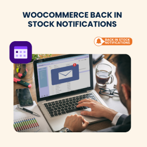 WooCommerce Back In Stock Notifications – Installation & Troubleshooting Services