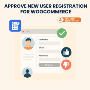 Approve New User Registration for WooCommerce – Installation & Troubleshooting Services