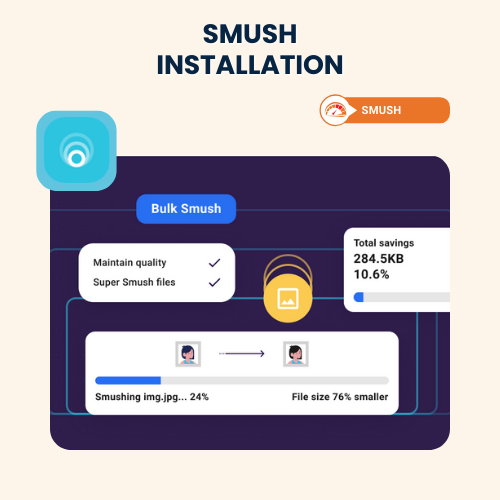 Smush Installation, Setup & Troubleshooting Services