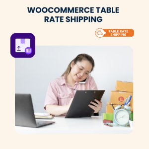 WooCommerce Table Rate Shipping – Installation & Troubleshooting Services