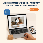 Add Featured Videos in Product Gallery for WooCommerce – Installation & Troubleshooting Services